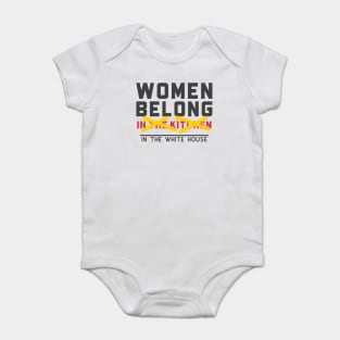 Women belong in the White House Baby Bodysuit